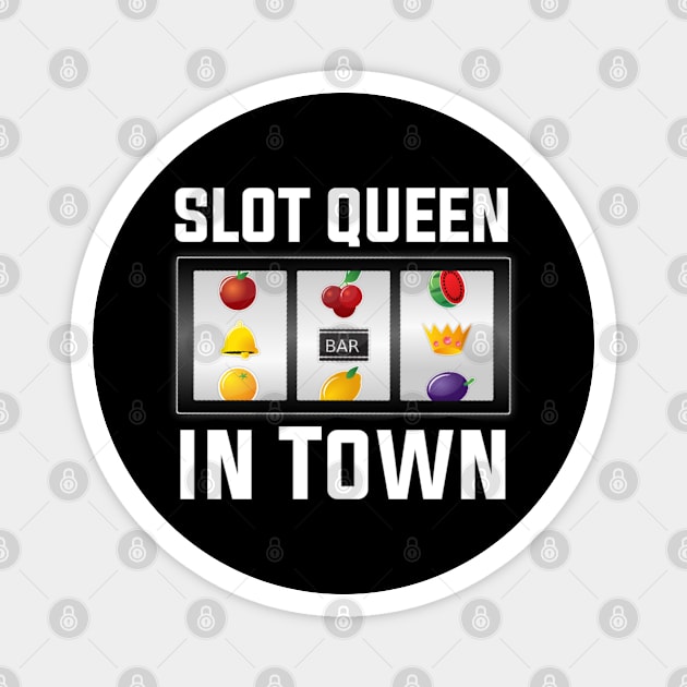 slot quin in town Magnet by sukhendu.12